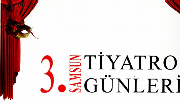  '3. Samsun Tiyatro Günleri' Başladı
