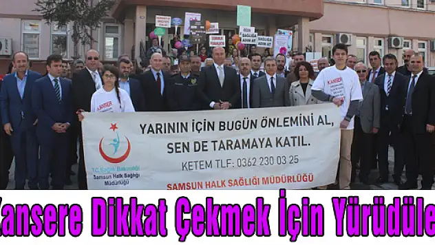  Kansere Dikkat Çekmek İçin Yürüdüler