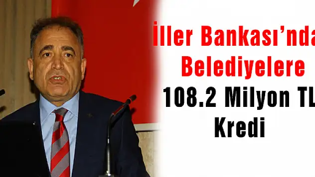 İller Bankası'ndan Belediyelere 108.2 Milyon Tl Kredi 