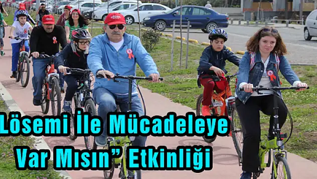 Lösemi İle Mücadeleye Var Mısın' Etkinliği