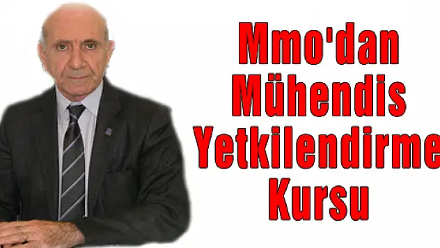 Mmo'dan Mühendis Yetkilendirme Kursu