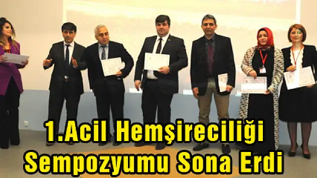 1.Acil Hemşireciliği Sempozyumu Sona Erdi
