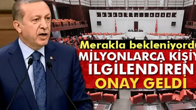 Yaşlıların merakla beklediği kanuna onay geldi