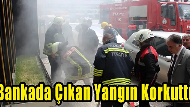 Bankada Çıkan Yangın Korkuttu