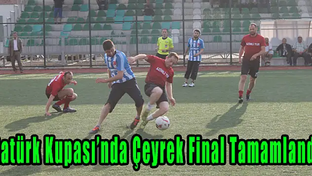 Atatürk Kupası'nda Çeyrek Final Tamamlandı