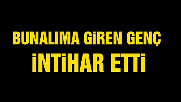 Bunalıma Giren Genç kendini astı