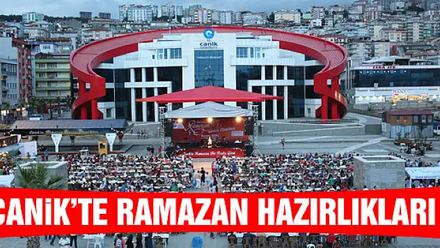 CANİK'TE RAMAZAN HEYECANI