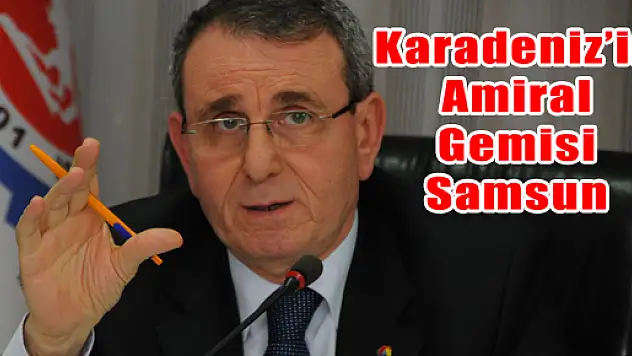 Karadeniz'in Amiral Gemisi Samsun 