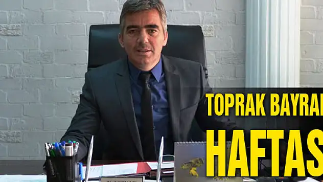  TOPRAK BAYRAMI HAFTASI