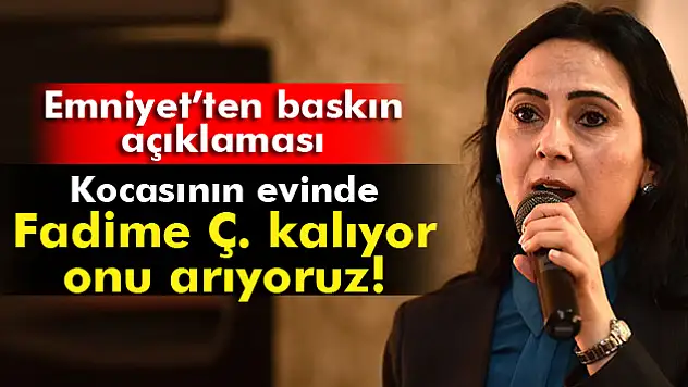 Operasyon yapılan ev Yüksekdağ'ın eşi üzerine kayıtlı çıktı…