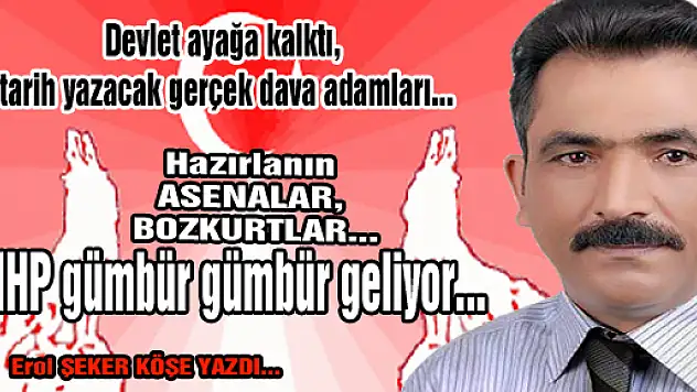 MHP GÜMBÜR GÜMBÜR GELİYOR...