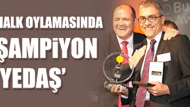 HALK OYLAMASINDA ŞAMPİYON 'YEDAŞ'