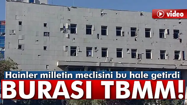 TBMM atılan bombalardan büyük hasar gördü