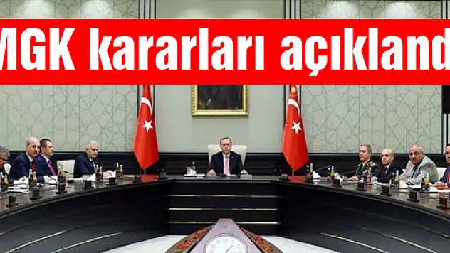 MGK kararları açıklandı