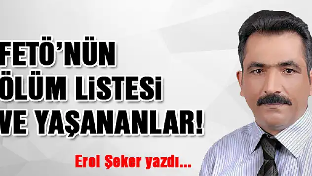 FETÖ'NÜN ÖLÜM LİSTESİ VE YAŞANANLAR...