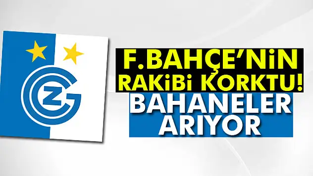 F.Bahçe'nin rakibi 'endişeliymiş'