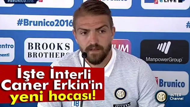 İşte Caner'in yeni hocası