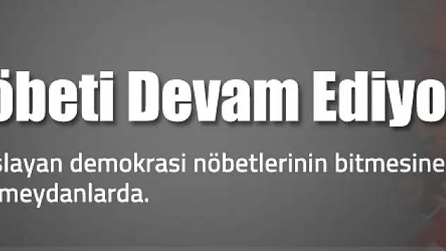 Samsun'da demokrasi nöbetine devam