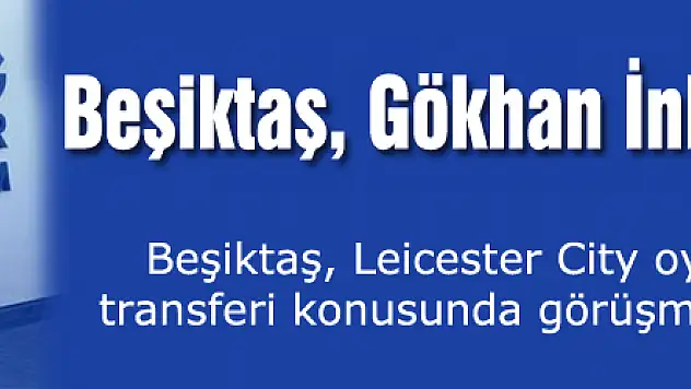 Beşiktaş, Gökhan İnler'i KAP'a bildirdi