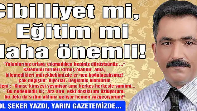 Cibilliyet mi, eğitim mi  daha önemli!