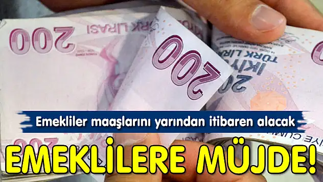 Emekliler maaşlarını yarından itibaren alacak