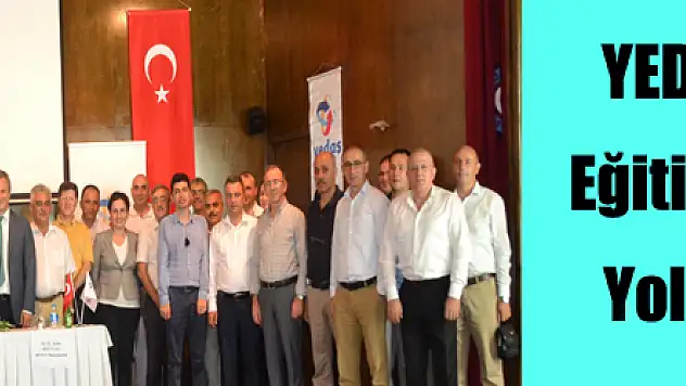 YEDAŞ 'Rekabet Uyum' Eğitimi ile Mükemmellik Yolunda Adım Atmaya Devam Ediyor