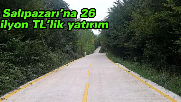 Salıpazarı'na 26 milyon TL'lik yatırım