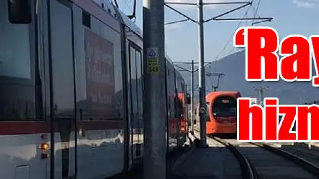 Raylı sistem hizmete açılıyor