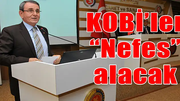 KOBİ'ler 'Nefes' alacak