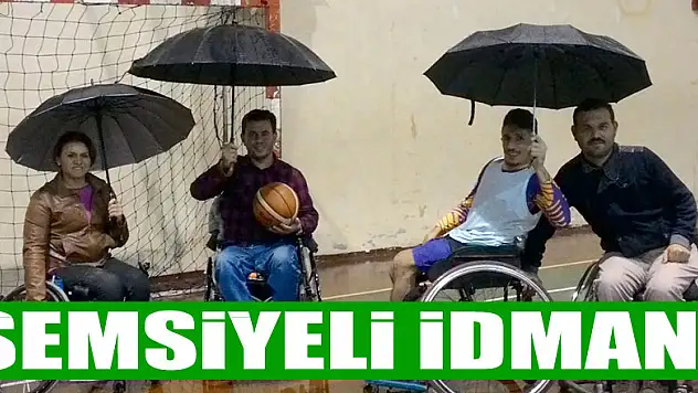 ÇABES'İN ŞEMSİYE'Lİ İDMANI