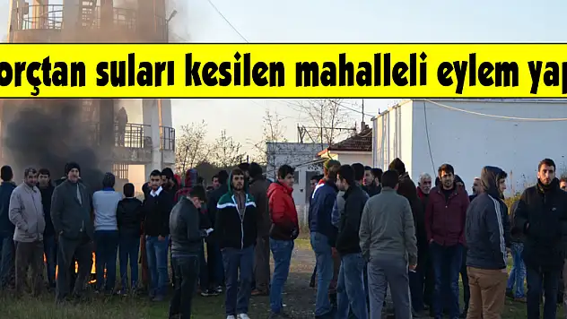 Borçtan suları kesilen mahalleli eylem yaptı