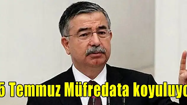 15 Temmuz Müfredata koyuluyor