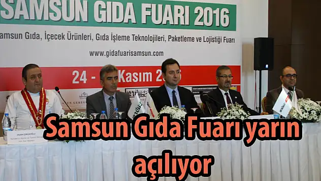 Samsun Gıda Fuarı yarın açılıyor
