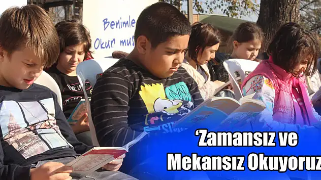  'Zamansız ve Mekansız Okuyoruz' etkinliği