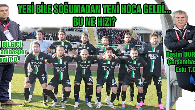 ÇARŞAMBASPOR'DA DURMUŞ'UN YERİ SOĞUMADAN BİLGİCİ BAŞLADI!