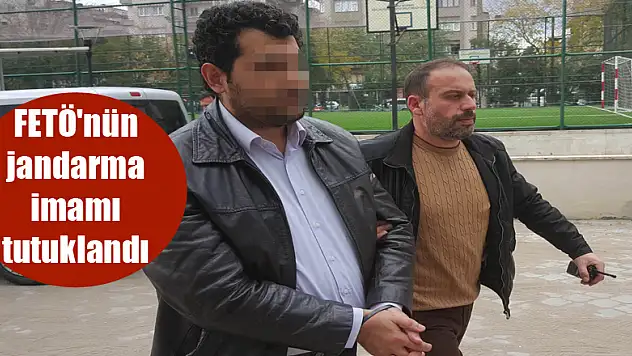 FETÖ'nün jandarma imamı tutuklandı