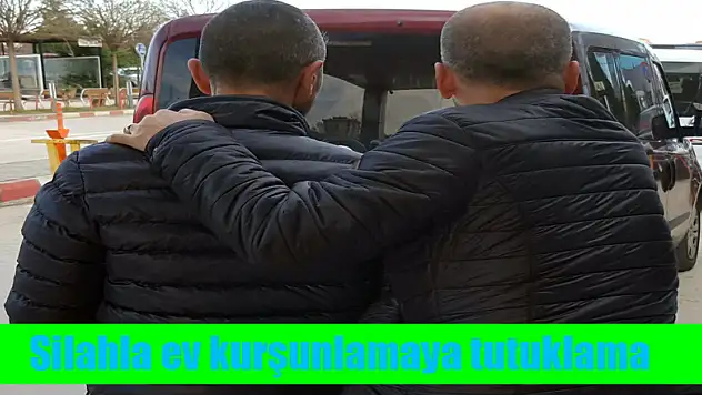 Silahla ev kurşunlamaya tutuklama