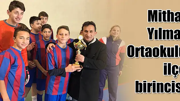 Mithat Yılmaz Ortaokulu ilçe birincisi