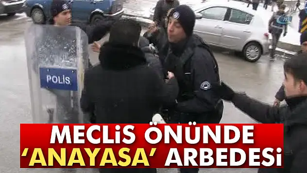 Meclis önünde 'Anayasa' arbedesi