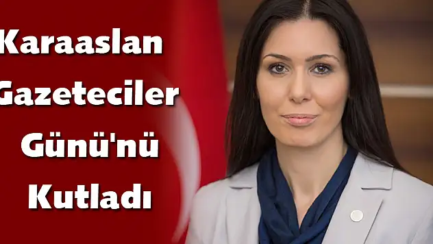 Karaaslan Gazeteciler Günü'nü Kutladı