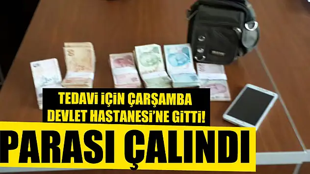 ÇARŞAMBA'DA PARA HIRSIZLIĞI