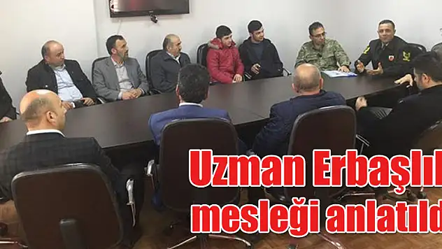 Uzman Erbaşlık mesleği anlatıldı