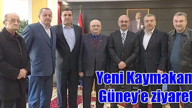 Yeni Kaymakam Güney'e ziyaret!