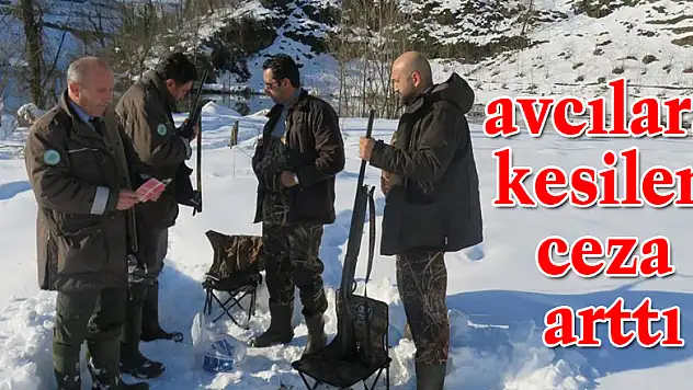  Ordu'da avcılara kesilen ceza arttı