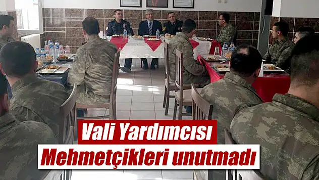 Vali Yardımcısı 'Mehmetçikleri' unutmadı