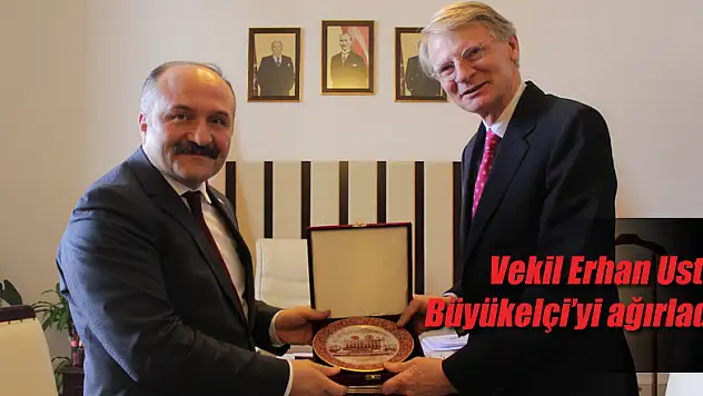 Erhan Usta Büyükelçi'yi ağırladı