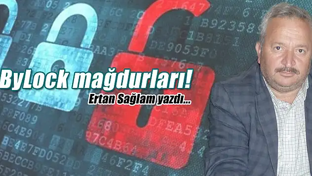 ByLock mağdurları!