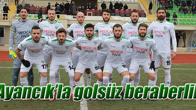 Ayancık'la golsüz beraberlik
