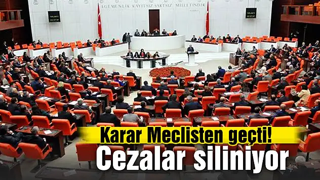 <span style'color: blue'>Karar Meclisten geçti! Cezalar siliniyor</span>