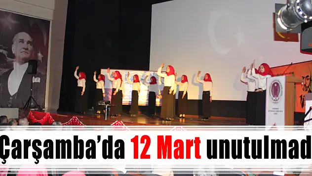 Çarşamba'da 12 Mart unutulmadı